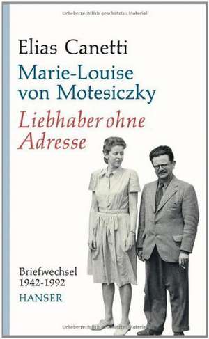 Liebhaber ohne Adresse de Elias Canetti