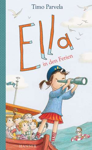 Ella in den Ferien. Bd. 05 de Timo Parvela