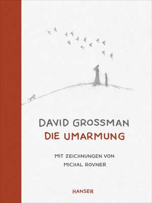 Die Umarmung de David Grossman