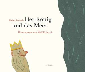 Der König und das Meer de Heinz Janisch