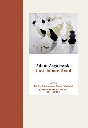 Unsichtbare Hand de Adam Zagajewski