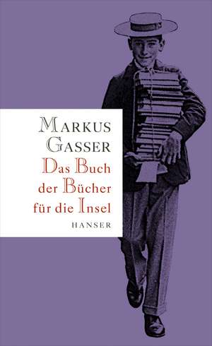 Das Buch der Bücher für die Insel de Markus Gasser