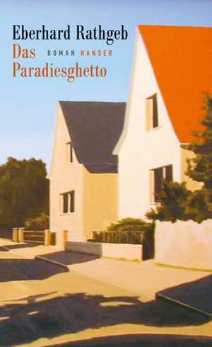 Das Paradiesghetto de Eberhard Rathgeb