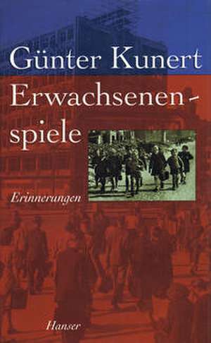 Erwachsenenspiele de Günter Kunert