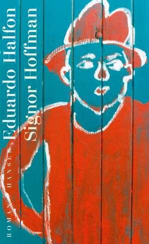 Signor Hoffman de Eduardo Halfon