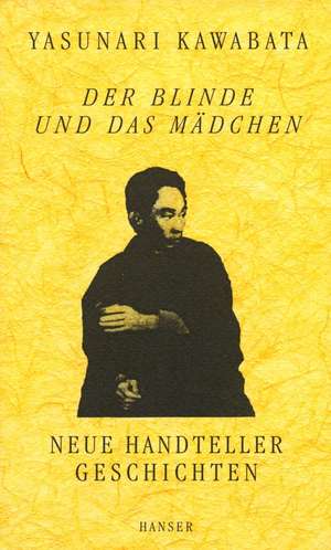 Der Blinde und das Mädchen de Yasunari Kawabata