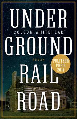 Underground Railroad de Colson Whitehead