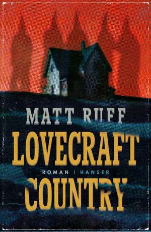 Lovecraft Country de Matt Ruff