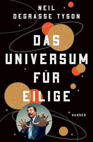 Das Universum für Eilige de Neil De Grasse Tyson