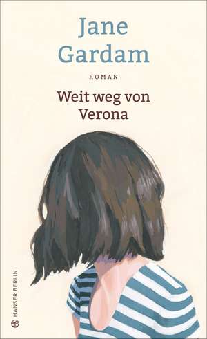 Weit weg von Verona de Jane Gardam