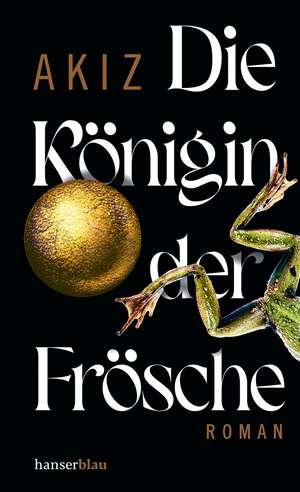 Die Königin der Frösche de Akiz