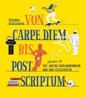 Von Carpe Diem bis Post Scriptum de Zuzanna Kisielewska