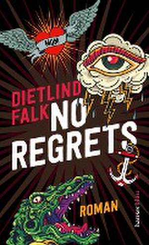 No Regrets de Dietlind Falk