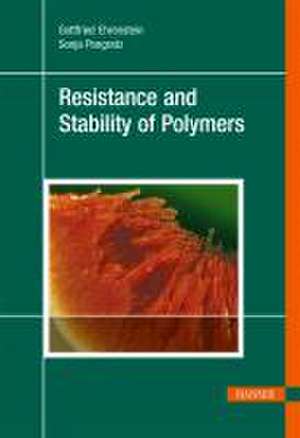 Resistance and Stability of Polymers de Gottfried Ehrenstein