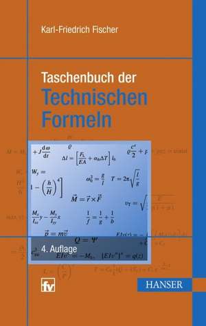 Taschenbuch der Technischen Formeln de Karl-Friedrich Fischer