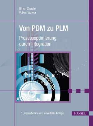 Von PDM zu PLM de Ulrich Sendler