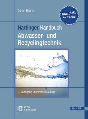 Hartinger Handbuch Abwasser- und Recyclingtechnik de Günter Dietrich