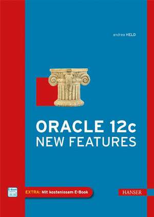 Oracle 12c New Features de Andrea Held