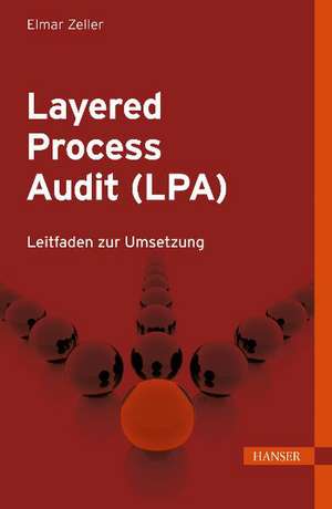 Layered Process Audit (LPA) de Elmar Zeller