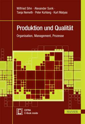 Produktion und Qualität de Wilfried Sihn