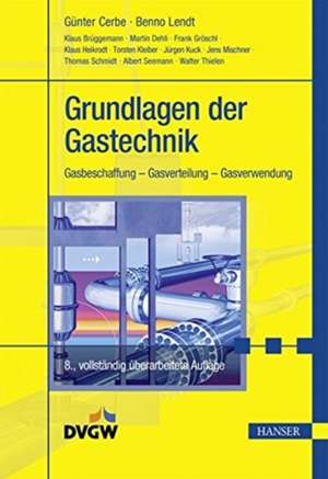 Grundlagen der Gastechnik de Benno Lendt