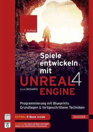 Spiele entwickeln mit Unreal Engine 4 de Jonas Richartz