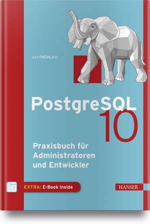 Fröhlich, L: PostgreSQL 10