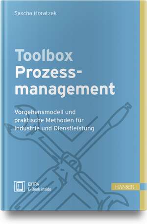 Toolbox Prozessmanagement de Sascha Horatzek