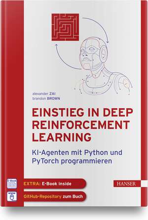 Einstieg in Deep Reinforcement Learning de Alexander Zai