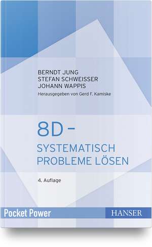 8D - Systematisch Probleme lösen de Berndt Jung