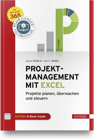 Projektmanagement mit Excel de Ignatz Schels