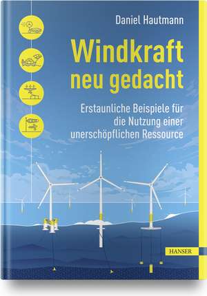 Windkraft neu gedacht de Daniel Hautmann