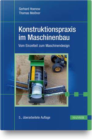 Konstruktionspraxis im Maschinenbau de Gerhard Hoenow