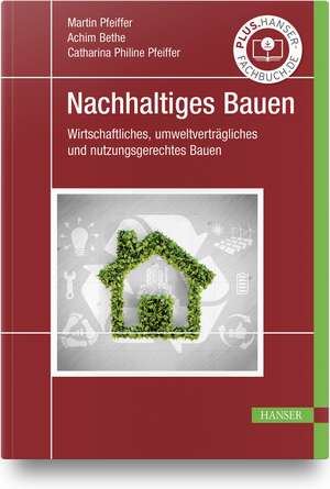 Nachhaltiges Bauen de Martin Pfeiffer