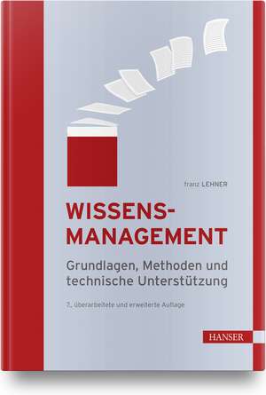 Wissensmanagement de Franz Lehner