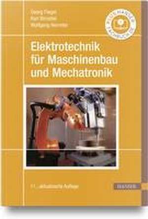 Elektrotechnik für Maschinenbau und Mechatronik de Georg Flegel