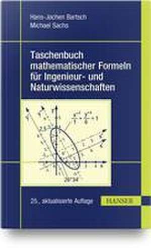 Taschenbuch mathematischer Formeln für Ingenieur- und Naturwissenschaften de Hans-Jochen Bartsch