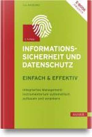 Informationssicherheit und Datenschutz - einfach & effektiv de Inge Hanschke