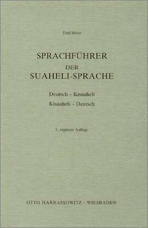 Sprachführer der Suaheli - Sprache de Emil Meier