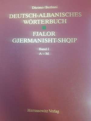 Deutsch-Albanisches Worterbuch /Fjalor Gjermanisht-Shqip