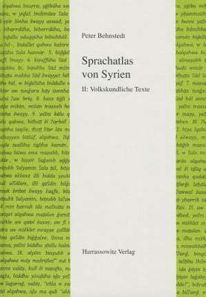 Sprachatlas Von Syrien: Volkskundliche Texte de Peter Behnstedt