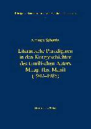 Literarische Paradigmen in Den Kurzgeschichten Des Tamilischen Autors Mauni (Es. Mani) (1907-1985): Eine Kritische Analyse Der Handlungsaspekte Und Th de Andreas Schüttler