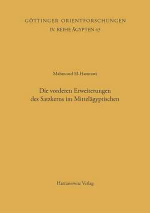 Die Vorderen Erweiterungen Des Satzkerns Im Mittelagyptischen: Onomastik de Mahmoud el Hamrawi