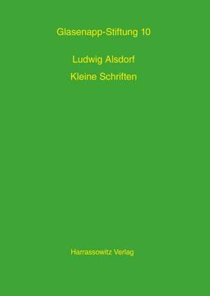 Kleine Schriften de Ludwig Alsdorf