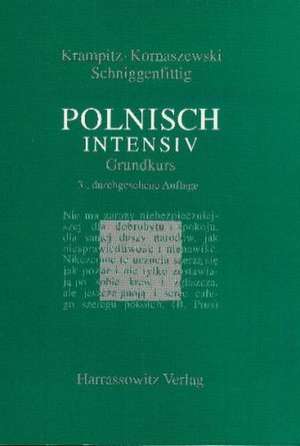 Polnisch Intensiv: Grundkurs de Gustav-Adolf Krampitz