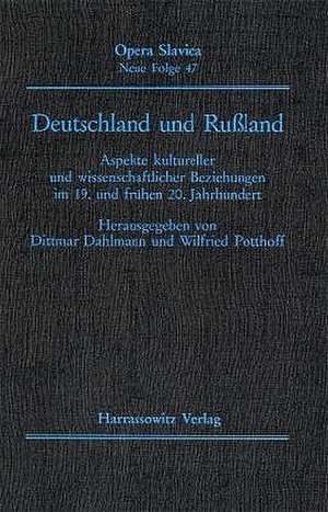 Deutschland und Russland de Dittmar Dahlmann