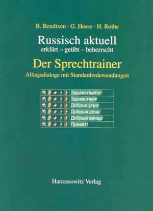 Russisch aktuell - Der Sprechtrainer de Bernd Bendixen