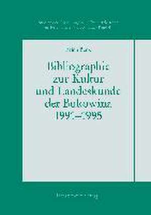 Bibliographie zur Kultur und Landeskunde der Bukowina 1991-1995 de Erich Beck