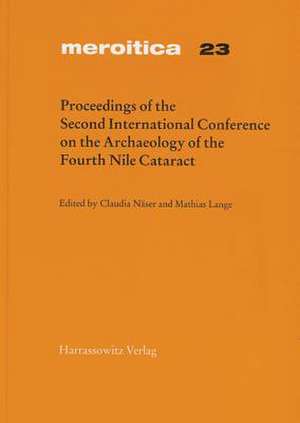 Proceedings of the Second International Conference on the Archaeology of the Fourth Nile Cataract