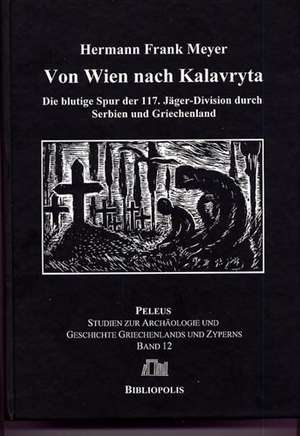 Von Wien nach Kalavryta de Hermann Frank Meyer